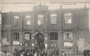 le-chambon-feugerolles-mairie-incendiee-par-les-revolutionnaires-le-24-avril-1910